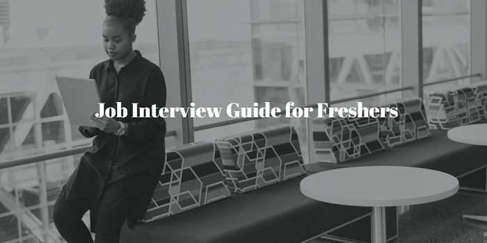 Job Interview Guide for Freshers